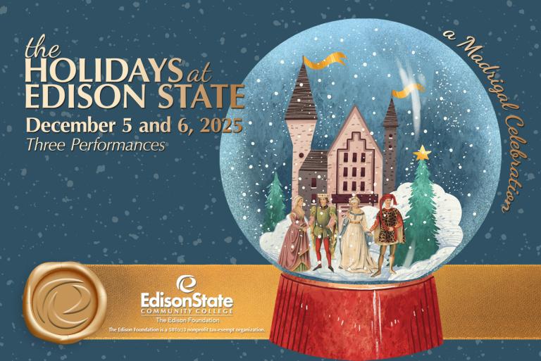 Promotional graphic for “The Holidays at Edison State: A Madrigal Celebration,” showing a festive snow globe with a medieval castle and costumed figures in Renaissance attire inside. Text reads: “The Holidays at Edison State. December 5 and 6, 2025. Three Performances.” At the bottom is the Edison State Community College and Edison Foundation logo with a gold ribbon and wax seal design.