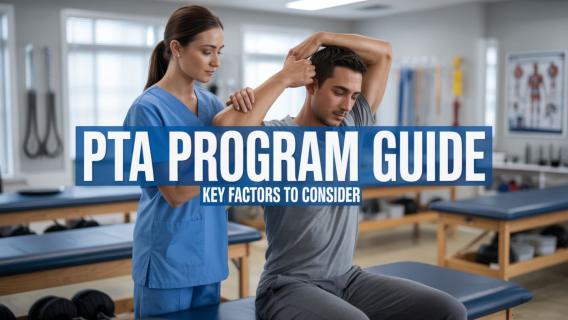 Physical Therapy Assistant Programs: Key Factors to Consider 