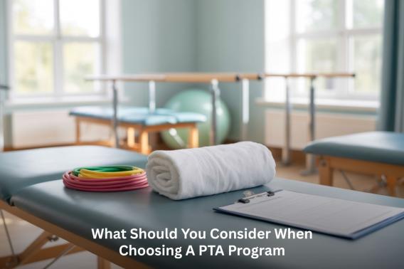 What Should You Consider When Choosing a PTA Program