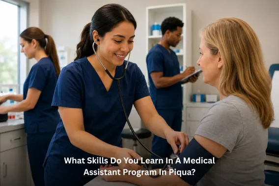 what skills do you learn in a medical assistant program in piqua?